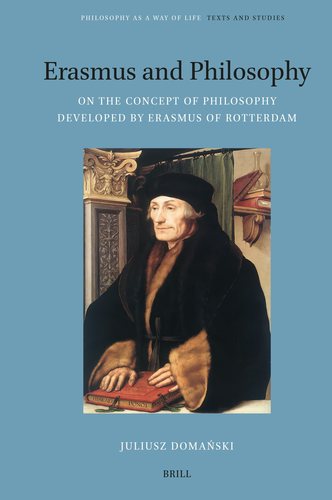 image: Philosophy as a Way of Life: Erasmus and Philosophy