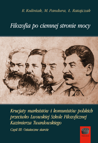 image: Ostateczne starcie marksistów i komunistów ze szkołą Twardowskiego – nowa monografia współautorstwa prof. Radosława Kuliniaka